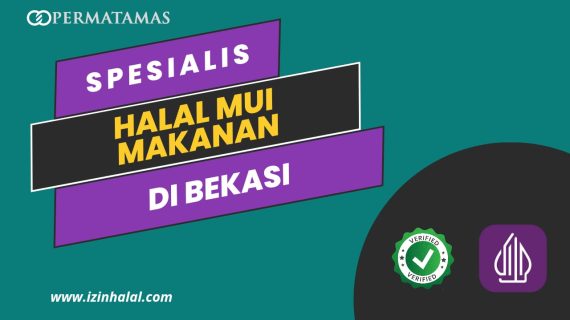 Spesialis Halal MUI Makanan di Bekasi