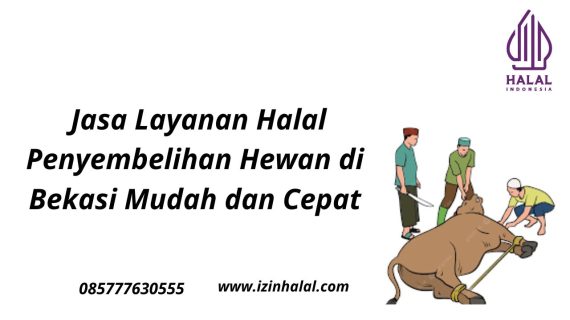 Jasa Layanan Halal Penyembelihan Hewan di Bekasi Mudah dan Cepat