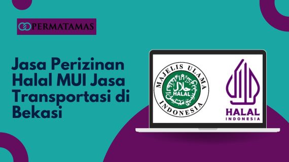 Jasa Perizinan Halal MUI Jasa Transportasi di Bekasi