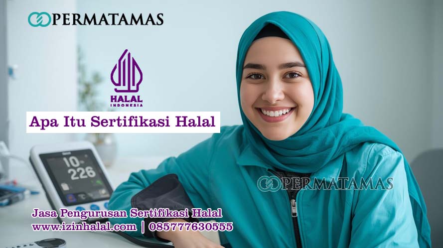 Apa Itu Sertifikasi Halal