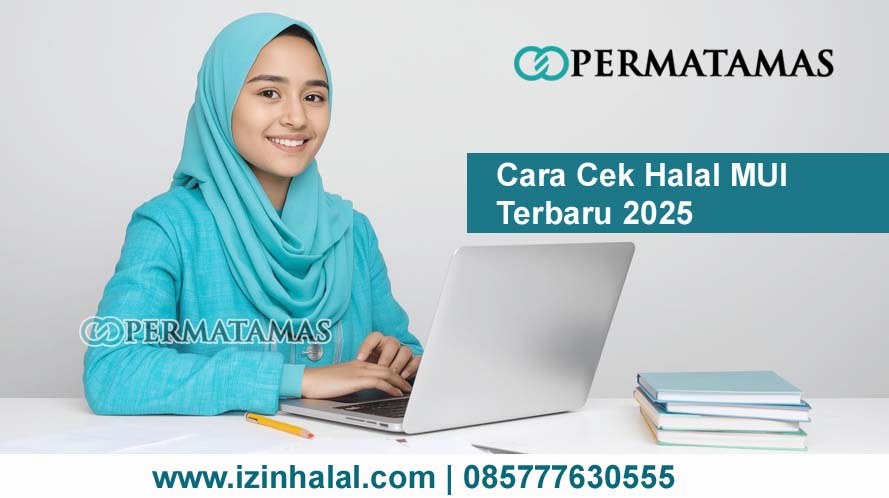 Cara Cek Halal Mui Terbaru 2025